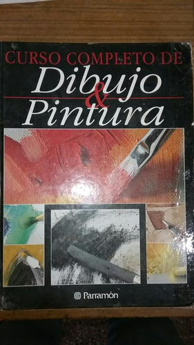 Curso Completo De Dibujo Y Pintura  Parramón Año 2006