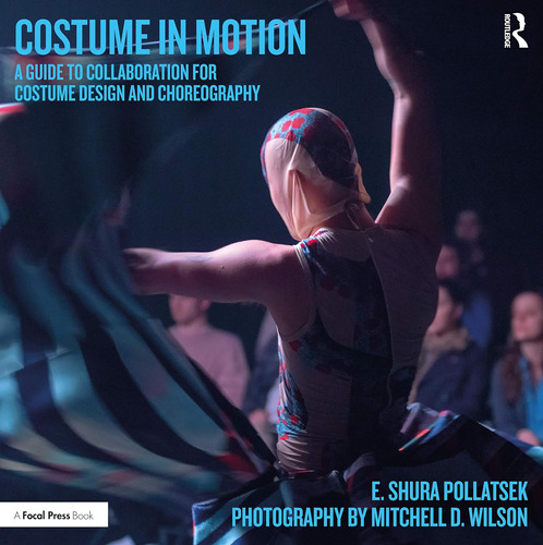 Libro: Costume In Motion: Una Guía De Colaboración Para Y