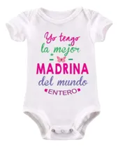 Comprar Body Bebé Personalizado Yo Tengo La Mejor Madrina Del Mundo