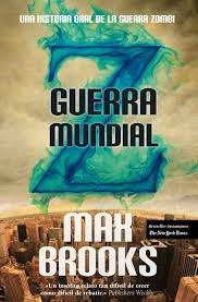 Guerra Mundial Z. Max Brooks.(ltc)