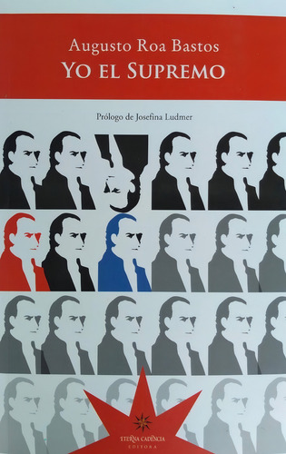 Libro Yo El Supremo - Augusto Roa Bastos