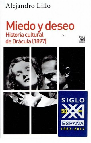 Miedo Y Deseo. Historia Cultural De Drácula (1897)