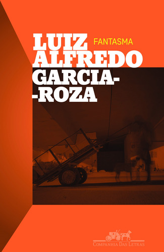 Fantasma, de Garcia-Roza, Luiz Alfredo. Série Coleção Policial Editora Schwarcz SA, capa mole em português, 2012