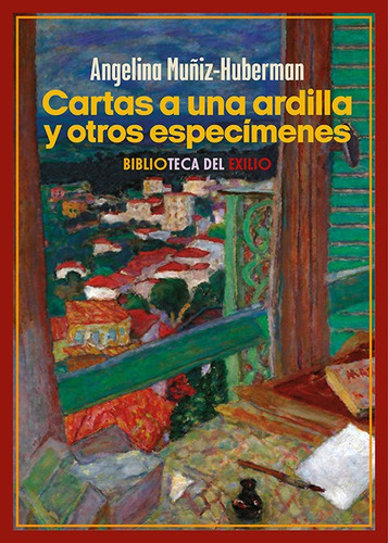 Cartas A Una Ardilla Y Otros Especimenes, De Muñiz-huberman, Angelina. Editorial Libreria Y Editorial Renacimiento S.a En Español