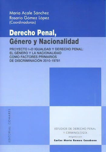 Derecho Penal, Gãâ©nero Y Nacionalidad, De Acale Sánchez Y Otros, María. Editorial Comares, Tapa Blanda En Español