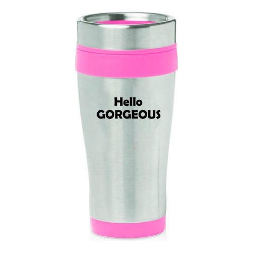 Taza Viaje Acero Inoxidable Aislada 16 Oz Hello Gorgeous