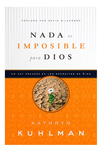 Nada Es Imposible Para Dios, Kathryn Kuhlman