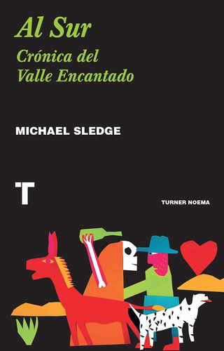 Libro Al Sur. Crónica Del Valle Encantado Lku