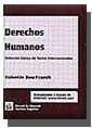 Derechos Humanos . Seleccion Basica De Textos Internacion...