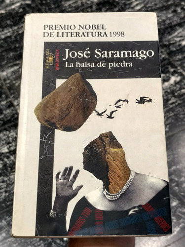 La Balsa De Piedra - José Saramago 