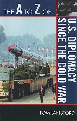 Libro The A To Z Of U.s. Diplomacy Since The Cold War - L...