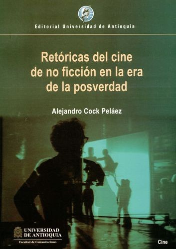 Libro Retóricas Del Cine De No Ficción En La Era De La Posv