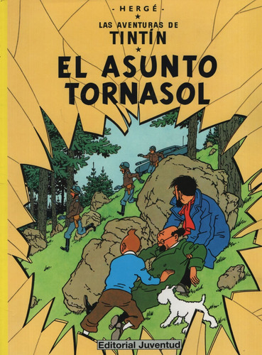 Imagen 1 de 1 de El Asunto Tornasol - Las Aventuras De Tintin