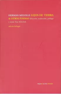 Lejos De Tierra Y Otros Poemas - - Herman Melville