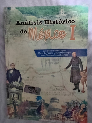 Libro Análisis Históricode México I, Luis Daniel Barrón A.