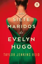 Comprar Los Siete Maridos De Evelyn Hugo de Taylor Jenkins Reid Tapa Blanda