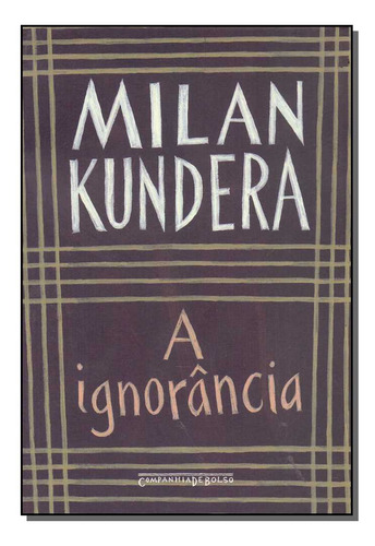 Libro Ignorancia A Bolso De Kundera Milan Companhia De Bols