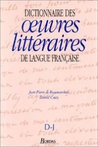 (d-j).dictionnaire Des Oeuvres Litteraires Langue Francaise