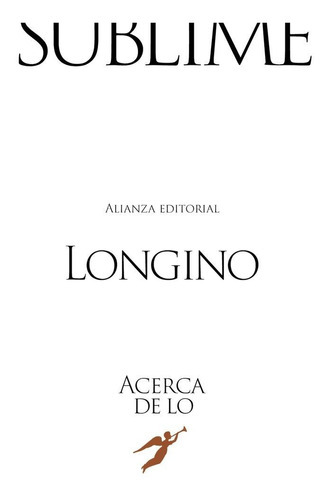 Acerca de lo sublime, de Longino. Alianza Editorial, tapa blanda en español