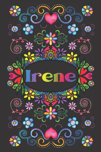 Libro: Regalo Personalizado Para Irene: Hermoso Diario Forra
