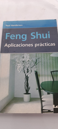 Aplicaciones Practicas Feng Shui De Paul Henderson (usado)