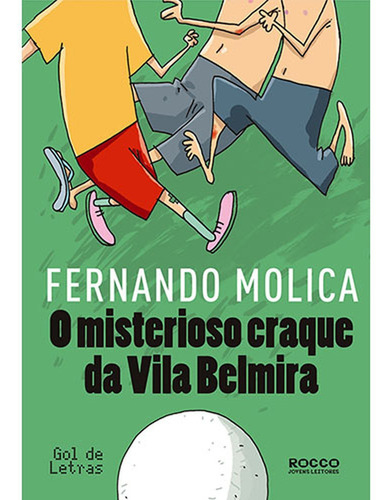 Imagem 1 de 1 de O Misterioso Craque Da Vila Belmira
