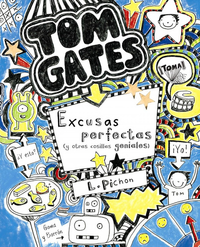 Libro Tom Gates: Excusas Perfectas (y Otras Cosillas Geniale