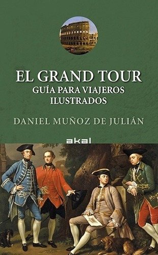 Libro El Grand Tour : Guia Para Viajeros Ilustrados De Danie