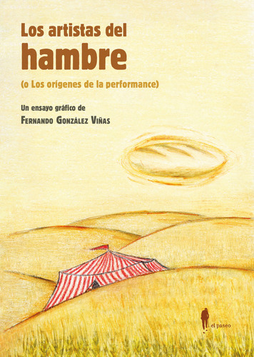 Artistas Del Hambre, Los - Gonzalez Viñas Fernando