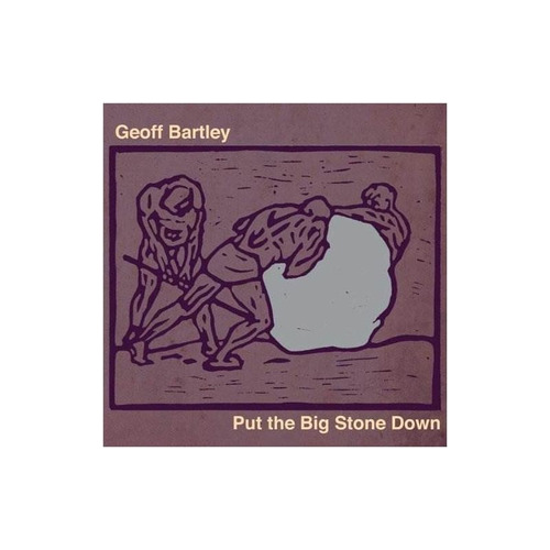 Bartley Geoff Put The Big Stone Down Usa Import Cd Nuevo