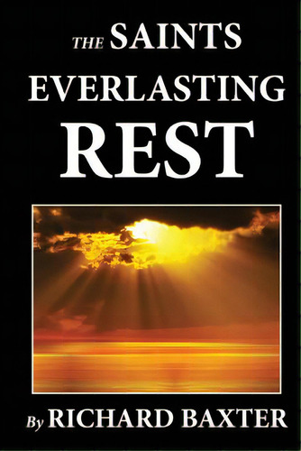 The Saint's Everlasting Rest, De Fawcett, Benjamin. Editorial Createspace, Tapa Blanda En Inglés