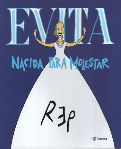 Evita. Nacida Para Molestar - Comic