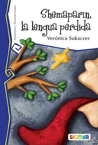 Shemaparin, La Lengua Perdida - Telaraña Verónica Sukaczer S