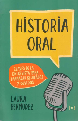História Oral, De Bermudez, Laura. Editorial Negrita Ediciones, Tapa Blanda En Español