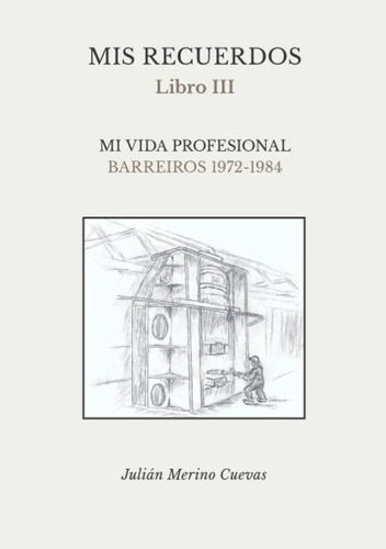 Libro: Mis Recuerdos. Libro Iii: Mi Vida Profesional (spanis