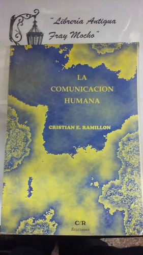 La Comunicación Humana-c.e.ramillon-cer Ediciones