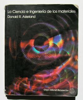 La Ciencia E Ingenieria De Los Materiales Askeland Libros En