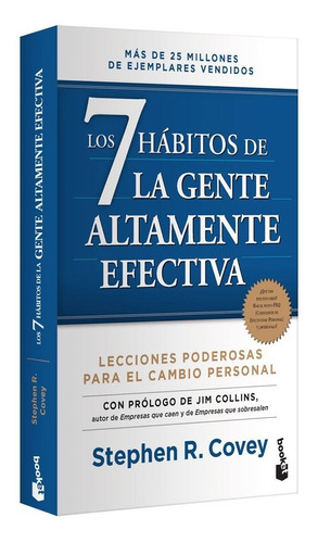 Los 7 Hábitos De La Gente Altamente Efectiva. - Covey