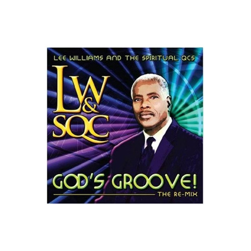 Williams Lee / Spiritual Qc's God's Groove: The Re-mix Cd