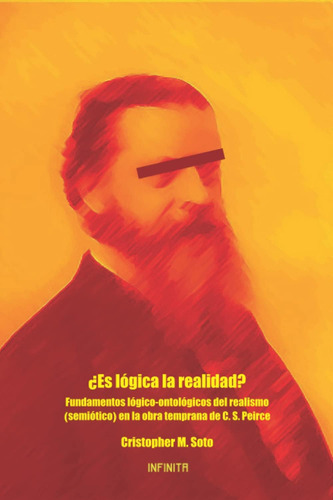 Libro: ¿es Lógica La Realidad?: Fundamentos Lógico-ontológic