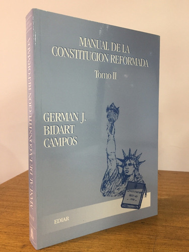 Manual De La Constitucion Reformada. Tomo 2 - Bidart Campos