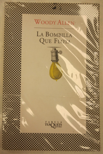 Libro La Bombilla Que Flota - Woody Allen