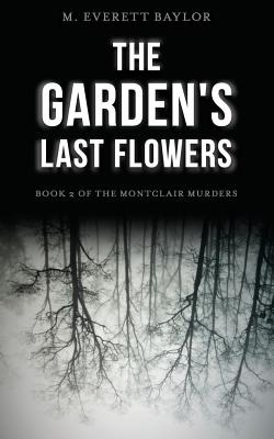 Libro The Garden's Last Flowers: Book 2 Of The Montclair ...