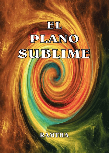 El Plano Sublime - Ramtha