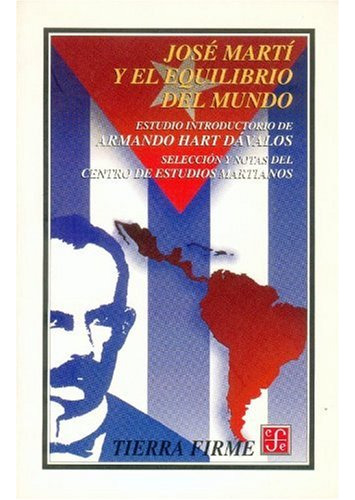 Libro Jose Marti Y El Equilibrio Del Mundo (coleccion Tierra