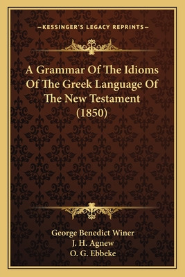 Libro A Grammar Of The Idioms Of The Greek Language Of Th...