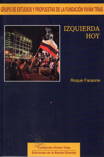 Izquierda Hoy Roque Faraone