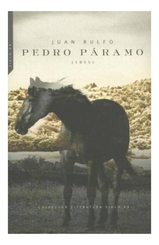 Pedro Páramo - Juan Rulfo