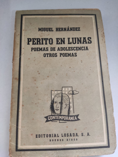 Perito En Lunas Poemas De Adolescencia  Miguel Hernández