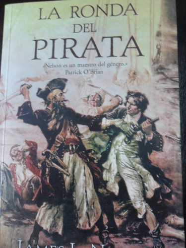 James L. Nelson. La Ronda Del Pirata.